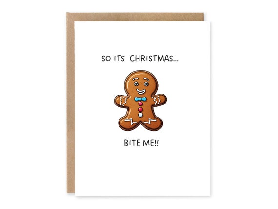 Funny and cute Gingerbread Cookie greeting card So it’s Christmas Bite Me, holiday card, ginger, seasons greetings