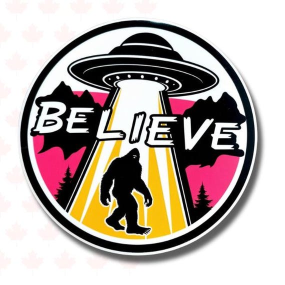 Believe UFO Bigfoot Sticker -Waterproof, weatherproof glossy sticker