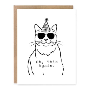 Oh c'est encore, carte d'anniversaire drôle de chat