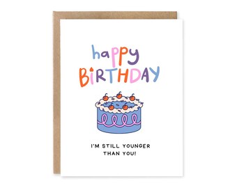 Funny Getting Old Birthday Card, Sibling Birthday, Eco-Friendly