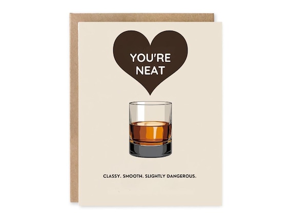 Whiskey Birthday Card, You're Neat