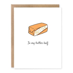 To My Butter Half, Food Pun Love Card, Funny & Punny Cards, Valentine Card