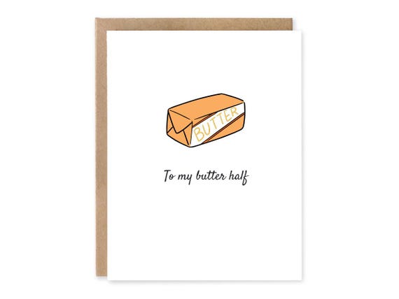 To My Butter Half, Food Pun Love Card, Funny & Punny Cards, Valentine Card