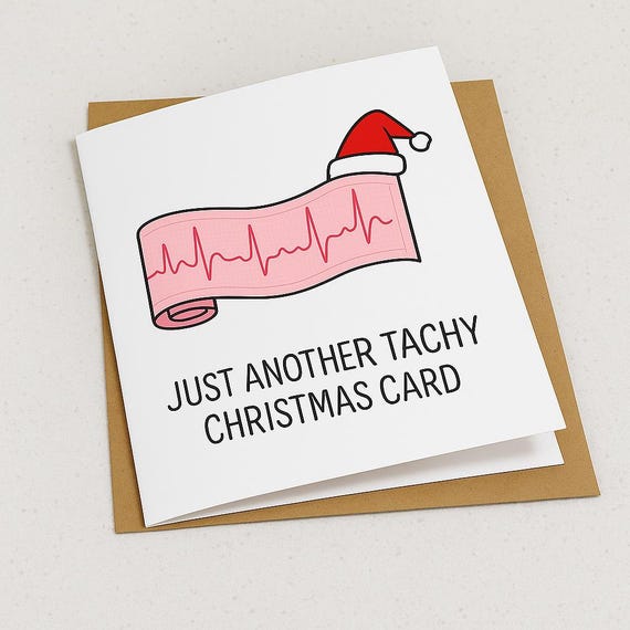 Funny Medical Theme Christmas Card, Card for Nurses, Paramedics, Doctors – ECG, EKG, Electrocardiogram, JustAnother Tachy Christmas Card