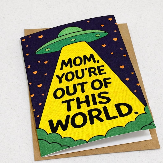 Mom You’re Out of This World Card, Birthday Card, Mothers Day