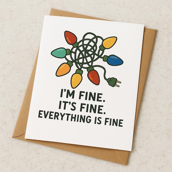 Funny Christmas Card – Tangled Lights “I’m Fine. It’s Fine. Everything Is Fine.” – Humorous Holiday Card, Stress Xmas Card, 5x7 Card