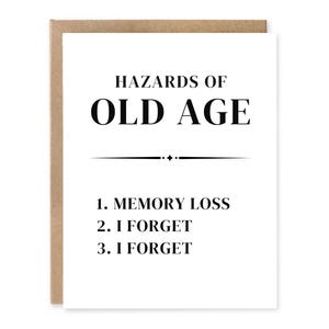 Dangers de la vieillesse, perte de mémoire carte d'anniversaire amusante, humour d'anniversaire, joyeux anniversaire, carte pour elle, lui, ami, soeur, anniversaire fille, garçon