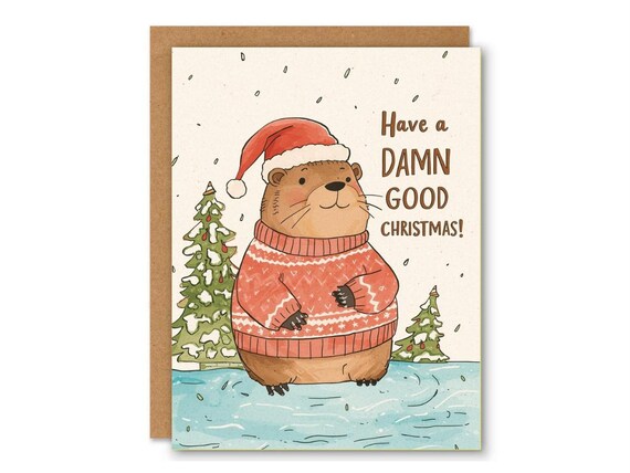 Funny Damn Good Christmas Card – Hilarious Holiday Beaver Card, Sweater Weather Xmas Pun, Funny Animal Christmas Greeting for Friends
