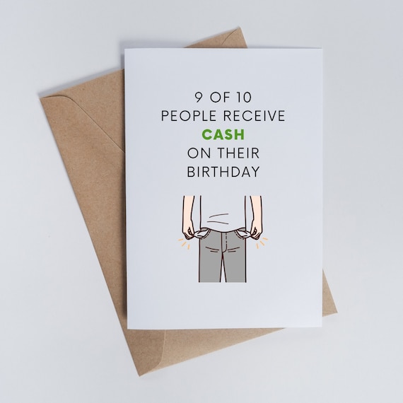 Funny Birthday Card, 9 OF 10 People receive cash on their birthday joke card, Funny Birthday Card For Son, Cash Money Birthday, BFF Card