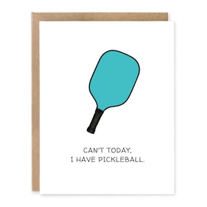 Je ne peux pas aujourd'hui avoir de pickleball drôle, carte d'anniversaire de pickleball - joyeux anniversaire - je pense à vous