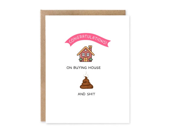 Funny New Home Owner Greeting Card / Housewarming Card / Congrats on Buying your 1st Home
