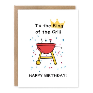 Punny Cards - carte d'anniversaire roi du grill - joyeux anniversaire - anniversaire papa barbecue - carte d'anniversaire père - cartes pour papa - des enfants