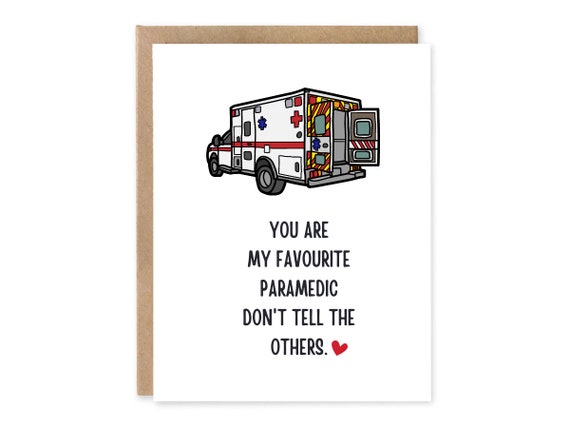 You are my Favourite Paramedic, Don't tell the Others