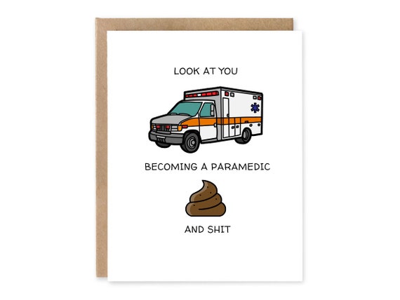 Funny New Paramedic Card, Paramedic Graduation Card, Graduation Card, Emergency Services Graduate, Look At You Becoming A Paramedic & Shit