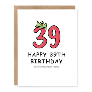 Carte d'anniversaire sarcastique / 39 anniversaire à nouveau / Carte d'anniversaire hilarante / Carte d'anniversaire drôle pour elle / pour un ami de votre ami de 110 livres