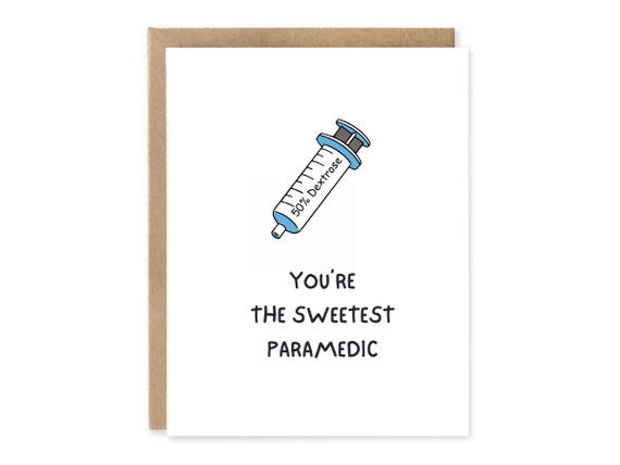 Youre the sweetest Paramedic