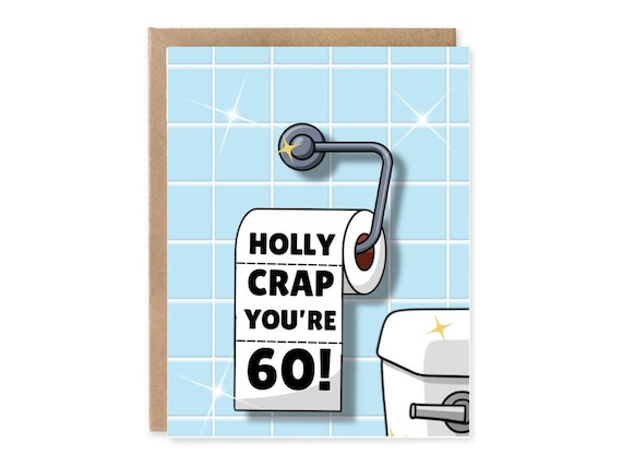 Funny 60th Milestone Birthday Card - Holy Crap You're 60, Happy 60th Birthday, Happy Sixtieth Birthday, Funny 60th Birthday Card,