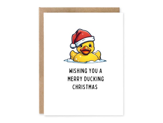 FUNNY Christmas Greeting Card / Wishing you a Merry Ducking Christmas  Wishes this holiday Season, Funny Ducking Card