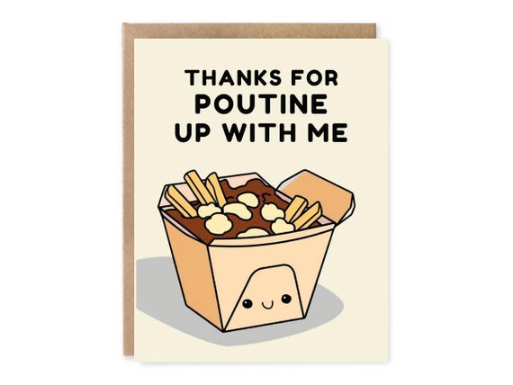Funny Anniversary Card Thanks for Poutine Up with Me" - Anniversary Gift for Husband or Wife, Cute Card, Anniversary Card for Wife, Punny