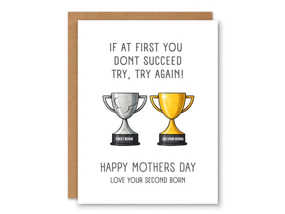 Funny Mother’s Day Card from Second Born | If At First You Don’t Succeed Trophy Card
