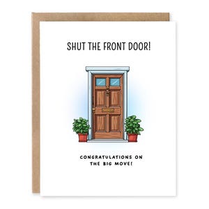Fermez la porte d'entrée - Félicitations pour votre grand déménagement, cadeau de pendaison de crémaillère, carte immobilière, carte de déménagement, carte de nouvelle maison, pendaison de crémaillère