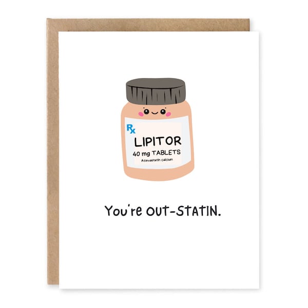 Funny You're Outstatin Medical Pun Greeting Card
