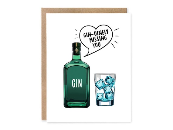 Funny Gin Card, Gin-uinely Missing You, This might be gin talking Punny Missing you card