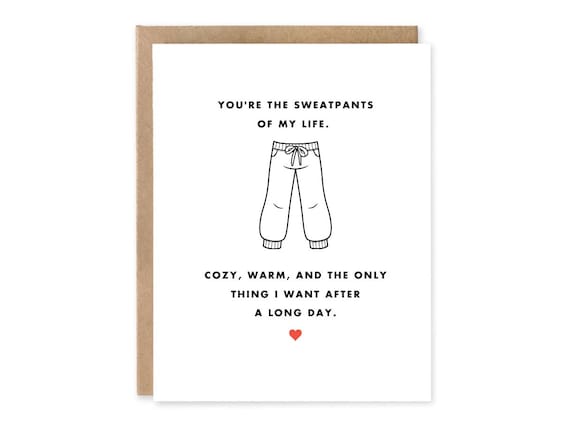 The Sweatpants Of My Life Card