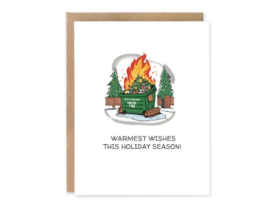 Warmest Wishes this holiday Season, Funny  2023 Christmas Card, This is fine, It's Fine, I'm Fine, Everything's Fine, Dumpster Fire Card