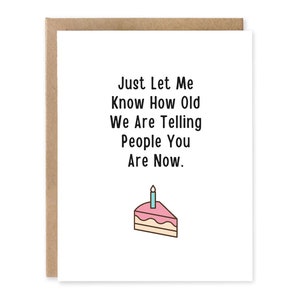 Dites-moi simplement quel âge nous avons d'après les informations que vous avez maintenant. Carte d'anniversaire, on the rocks, jeu de mots, carte de voeux,
