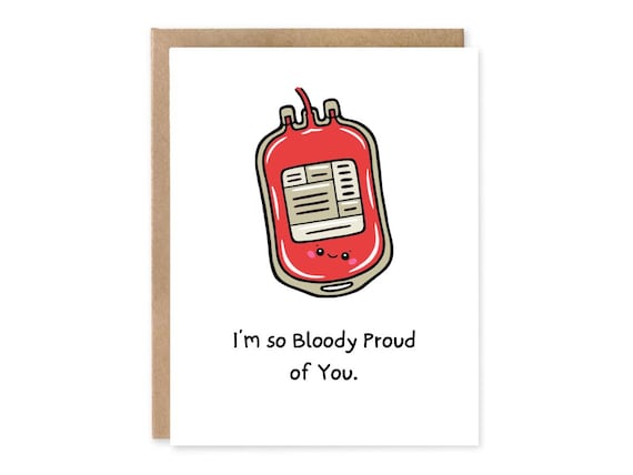 I’m so Bloody. Proud of you, Funny Medical Greeting Card, Card for Doctor RN Card, LAB TECH