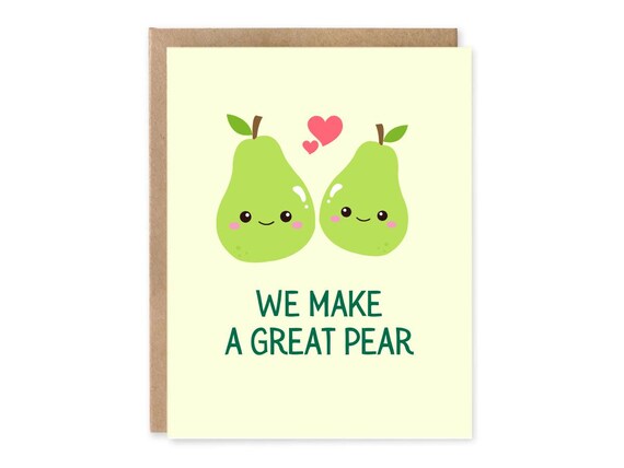 We Make A Great Pear Pun Valentine's Card Valentines Card Funny Anniversary Card Cute Card for Husband / Card for Partner