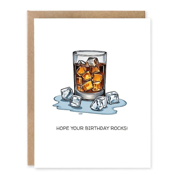Hope Your Birthday Rocks - Cute Card, For Him, Boyfriend, Husband, Whiskey, Bourbon, On the Rocks, Food Pun, Greeting Card, 21st Birthday