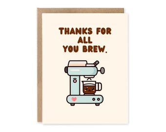 コーヒー好きのためのダジャレカード「Thanks For All You Brew」