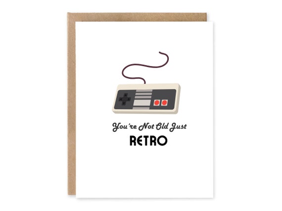 You're Not Old Just Retro - Greeting Card