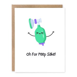 Oh for Peep Sake, carte d'inhalothérapeute, carte drôle, cadeau d'inhalateur, étudiant en paramédical, infirmière, précepteur, carte médicale Punny