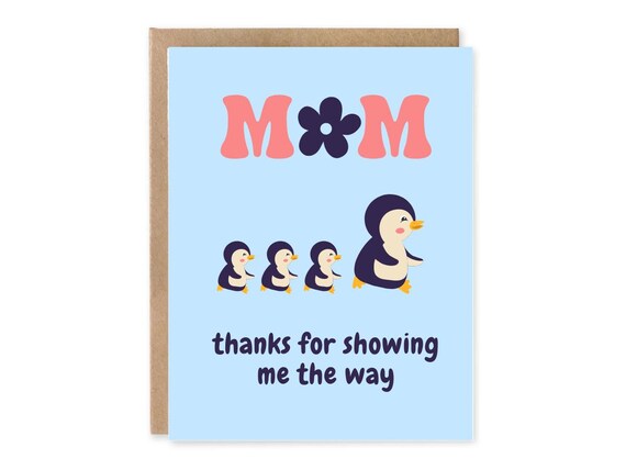 Mom, thanks for showing me the way | Mothers Day Birthday Hilarious | Funny Birthday Cards | Mom Birthday Gift