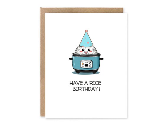 Sarcastic birthday card / Have a Rice Birthday / Hilarious birthday card / Funny Birthday card for her / for friend