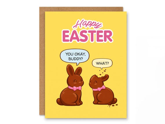 Funny Easter Card / Chocolate Bunny Missing Ears You Okay, Buddy?  / Easter Humor Card / Cute Easter Greeting Card