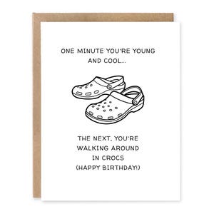 Funny Birthday Card, For Him or For Her, Crocs, Getting Old, Card from girlfriend, card from boyfriend, card from wife, card from husband