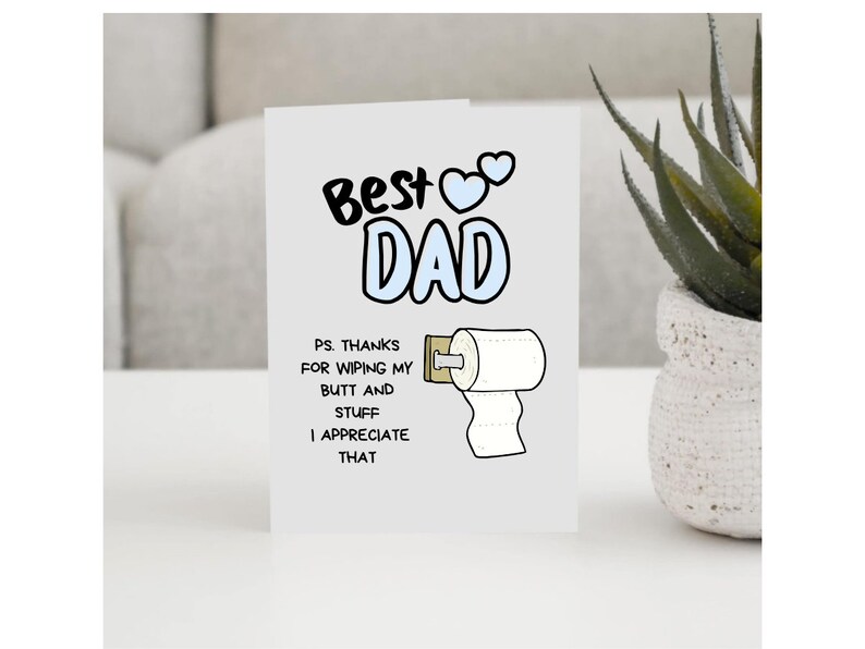 Best Dad PS Thanks for Wiping My Butt Funny Card for Dad | | Father's ...