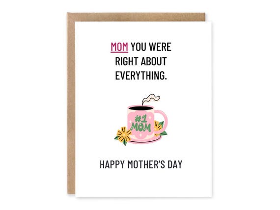 Mom Was Right Mother's Day Card | | Mothers Day Birthday Hilarious | Funny Birthday Cards | Mom Birthday Gift