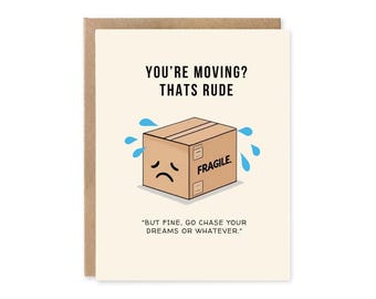 Funny Moving Away Card, Rude New Home Greeting