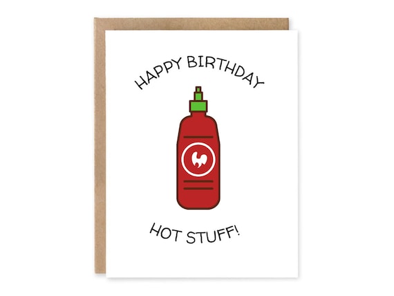 Punny card / Happy Birthday Hot Stuff / Sriracha Sauce Card