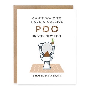 Carte de pendaison de crémaillère amusante, j'ai hâte d'avoir une énorme POO dans vos nouvelles toilettes Cadeau pour soeur Crd pour meilleure amie