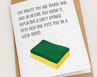 Funny Getting Older Birthday Card | Dirty Sponge Humor