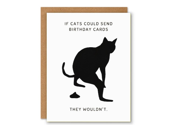 Funny Cat Birthday Card | Sarcastic Cat Lover Card | From the Cat Birthday Card | Humorous Pet Owner Greeting Card | Cat Poop Joke Card