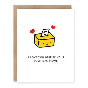 Cartes d'amour, carte d'amitié, cartes politiques drôles, je t'aime toujours malgré tes opinions politiques