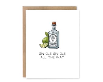 Funny Booze Christmas Card / Gin-gle Gin-gle All The Way / Christmas Greeting Card / Christmas Card