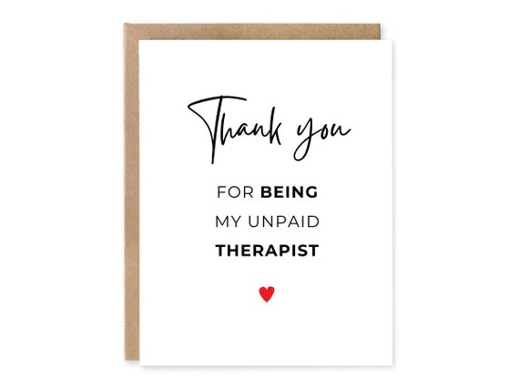 Funny Thank You Card, Thank You Gift, Appreciation Card For Him, Appreciation Card For Best Friend, Unpaid Therapist